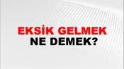 Eksik Gelmek