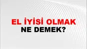 El İyisi Olmak