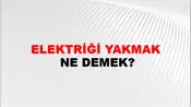Elektriği Yakmak