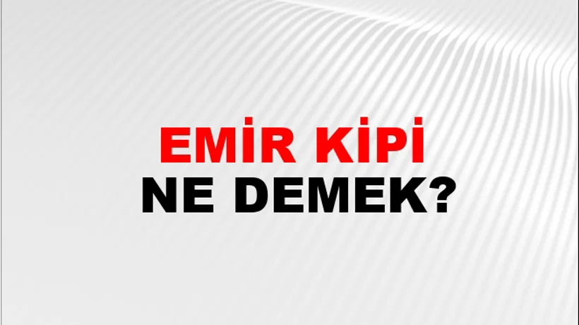 Emir Kipi Emir Kipi