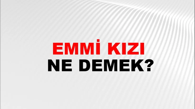 Emmi Kızı Emmi Kızı