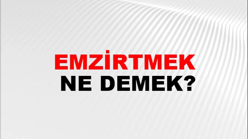 Emzirtmek Emzirtmek