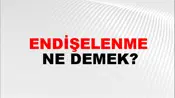 Endişelenme