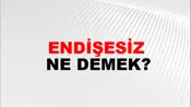 Endişesiz