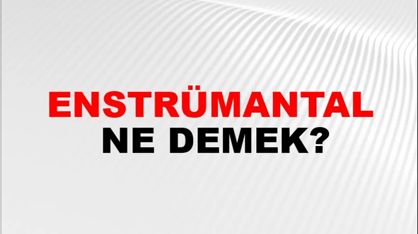 Enstrümantal Enstrümantal