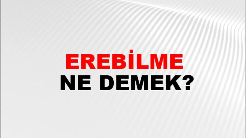 Erebilme Erebilme
