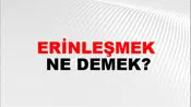 Erinleşmek