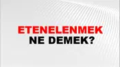 Etenelenmek