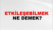 Etkileşebilmek
