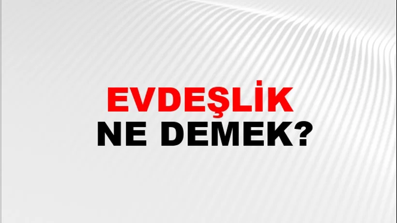 Evdeşlik Evdeşlik