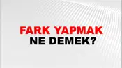 Fark Yapmak