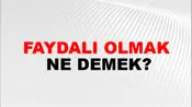 Faydalı Olmak