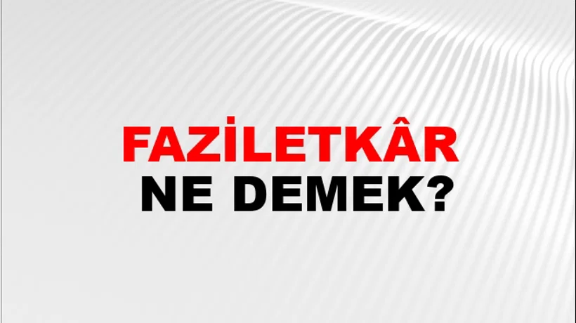 Faziletkâr Faziletkâr