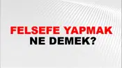 Felsefe Yapmak