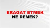 Feragat Etmek (Veya göstermek)