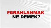 Ferahlanmak
