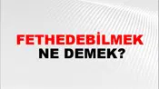 Fethedebilmek
