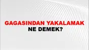 Gagasından Yakalamak
