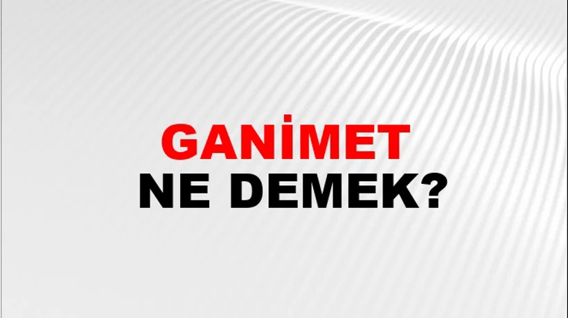Ganimet Ganimet