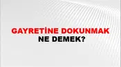 Gayretine Dokunmak