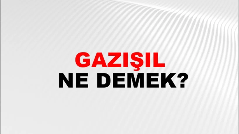 Gazışıl Gazışıl
