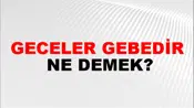 Geceler Gebedir