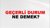 Geçerli Durum