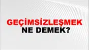 Geçimsizleşmek