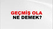 Geçmiş Ola