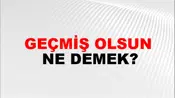 Geçmiş Olsun