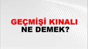 Geçmişi Kınalı
