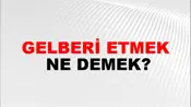 Gelberi Etmek