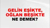 Gelin Eşikte, Oğlan Beşikte
