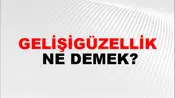 Gelişigüzellik