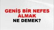 Geniş Bir Nefes Almak
