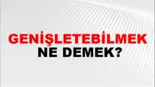 Genişletebilmek