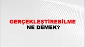 Gerçekleştirebilme