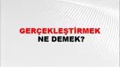 Gerçekleştirmek