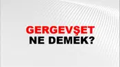 Gergevşet