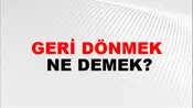 Geri Dönmek