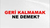 Geri Kalmamak