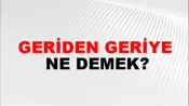 Geriden Geriye
