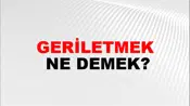 Geriletmek
