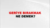 Geriye Bırakmak