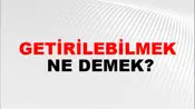 Getirilebilmek