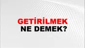 Getirilmek