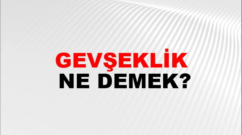 Gevşeklik Gevşeklik