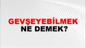 Gevşeyebilmek
