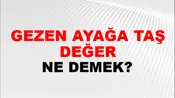 Gezen Ayağa Taş Değer (Veya dolar)