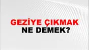 Geziye Çıkmak